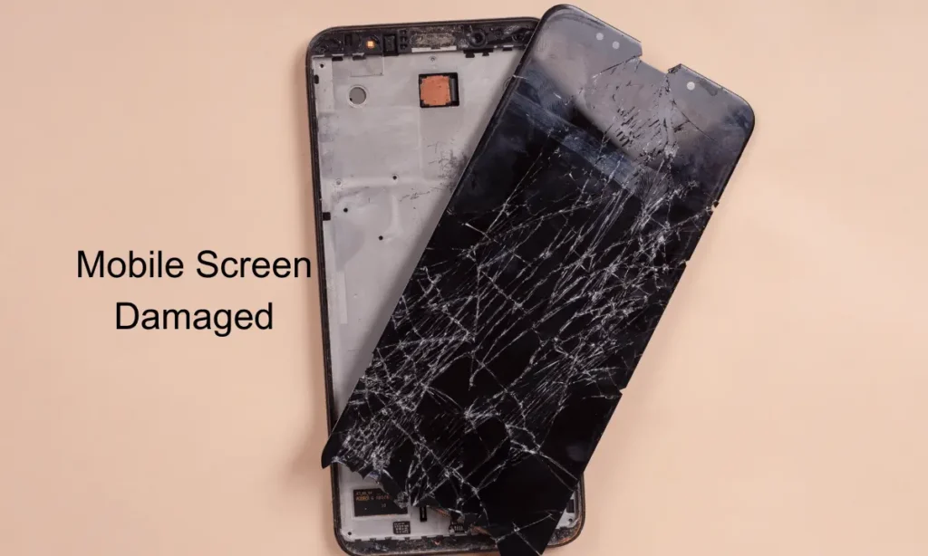 Damage Mobile Screen